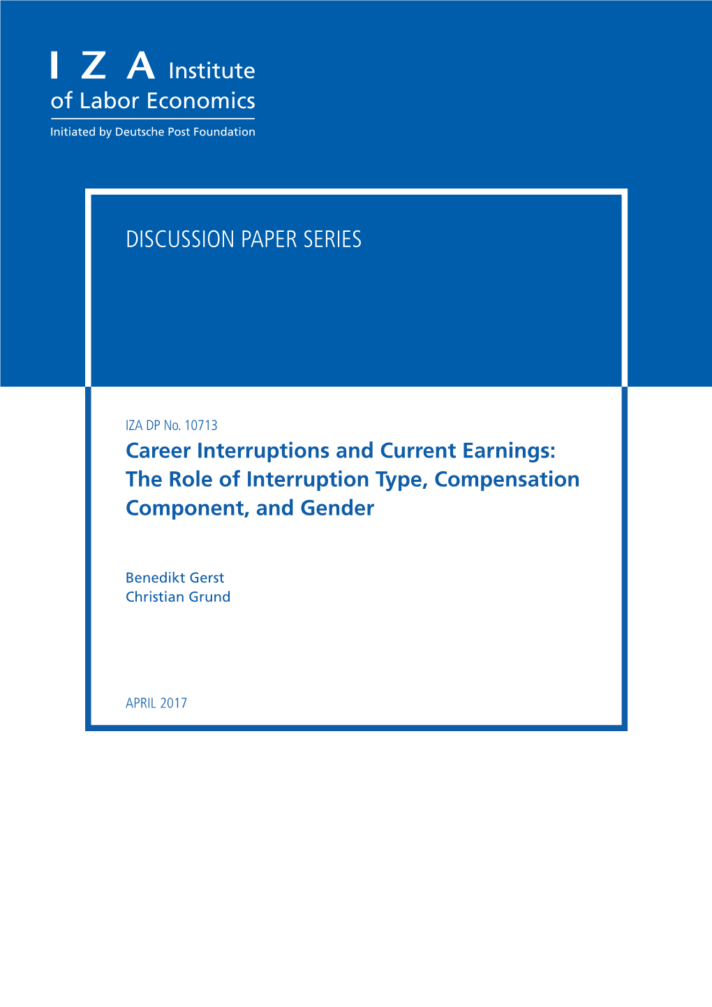 Career Interruptions and Current Earnings: the Role of Interruption Type, Compensation Component, and Gender