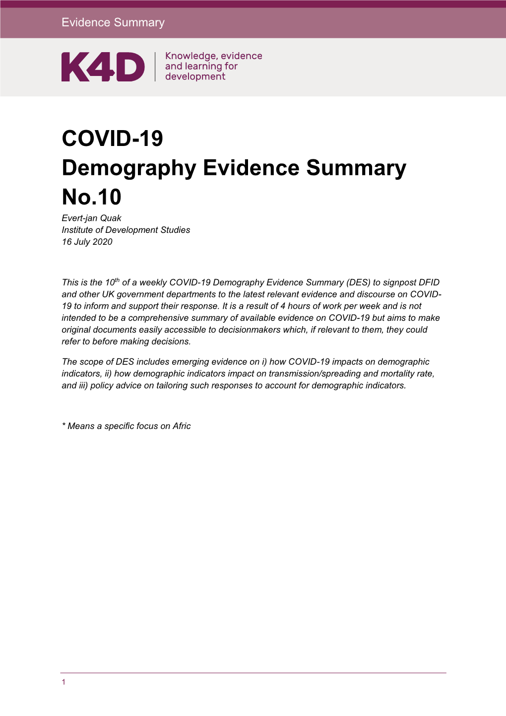 COVID-19 Demography Evidence Summary No.10 Evert-Jan Quak Institute of Development Studies 16 July 2020