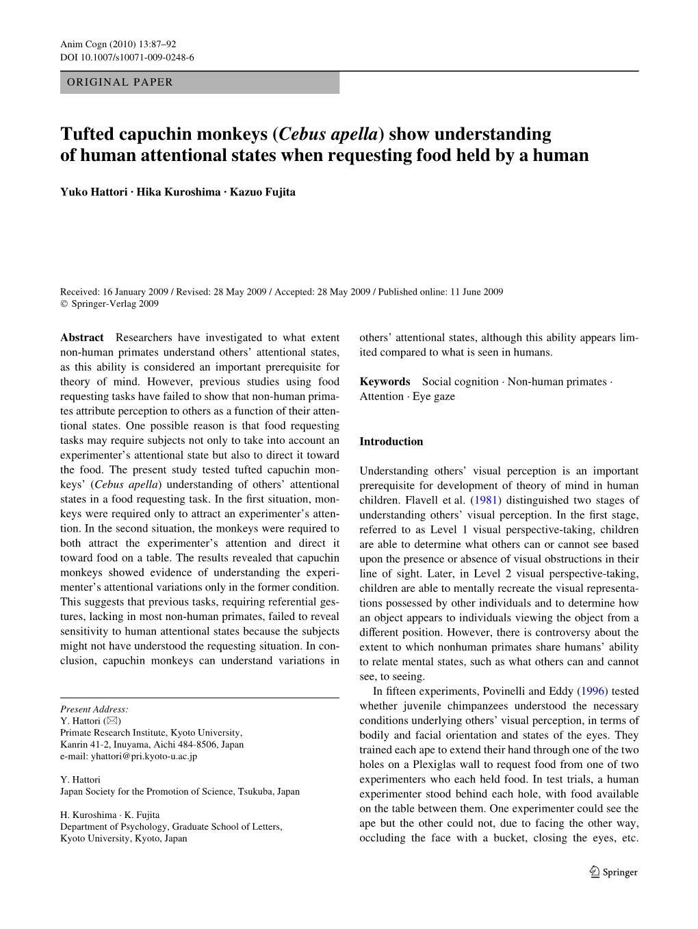 Tufted Capuchin Monkeys (Cebus Apella) Show Understanding of Human Attentional States When Requesting Food Held by a Human