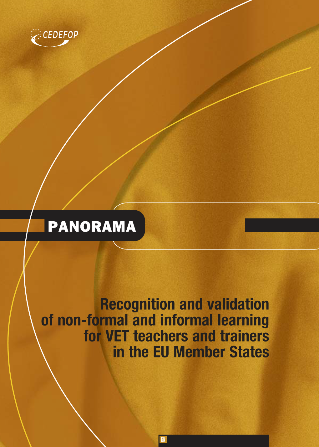 Recognition and Validation of Non-Formal and Informal Learning for VET Teachers and Trainers in the EU Member States