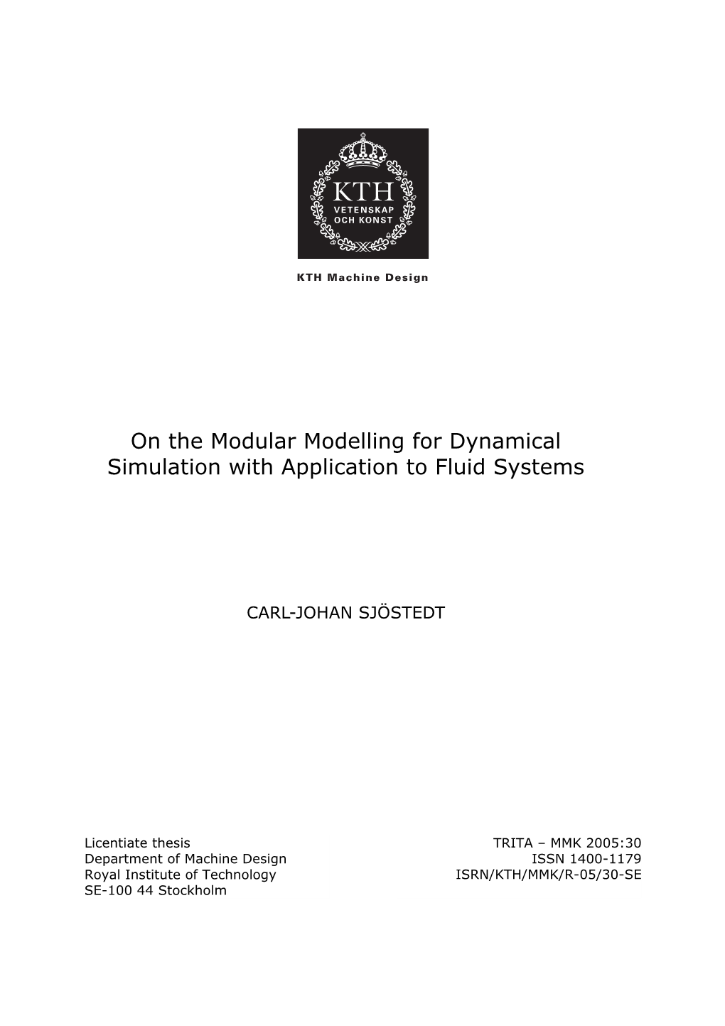 On the Modular Modelling for Dynamical Simulation with Application to Fluid Systems