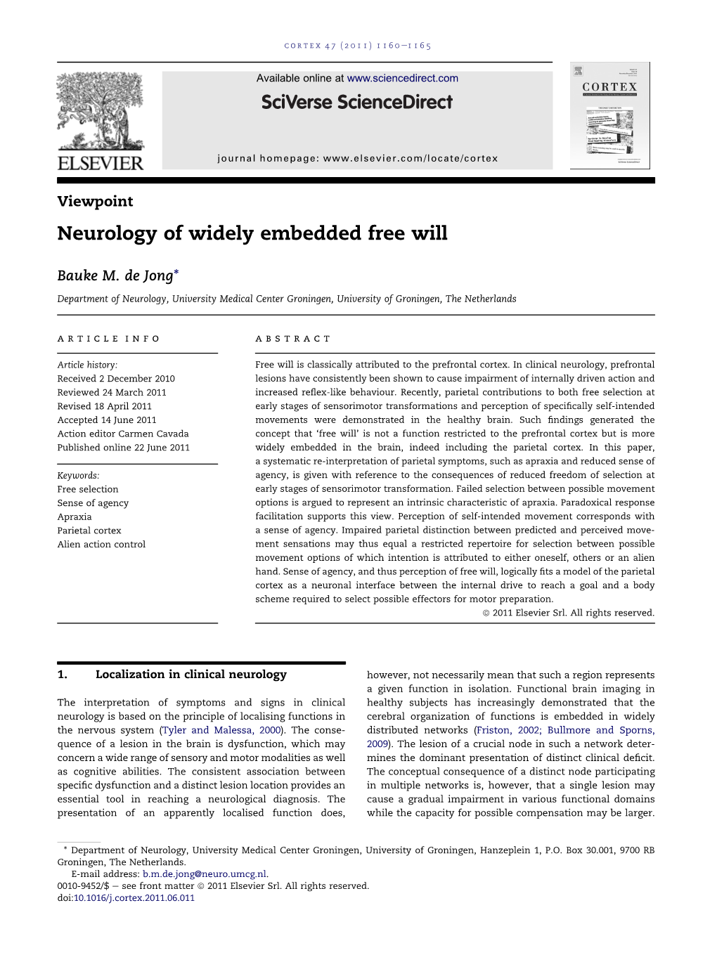 Neurology of Widely Embedded Free Will