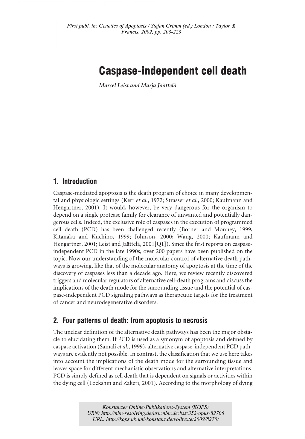 Caspase-Independent Cell Death Marcel Leist and Marja Jäättelä