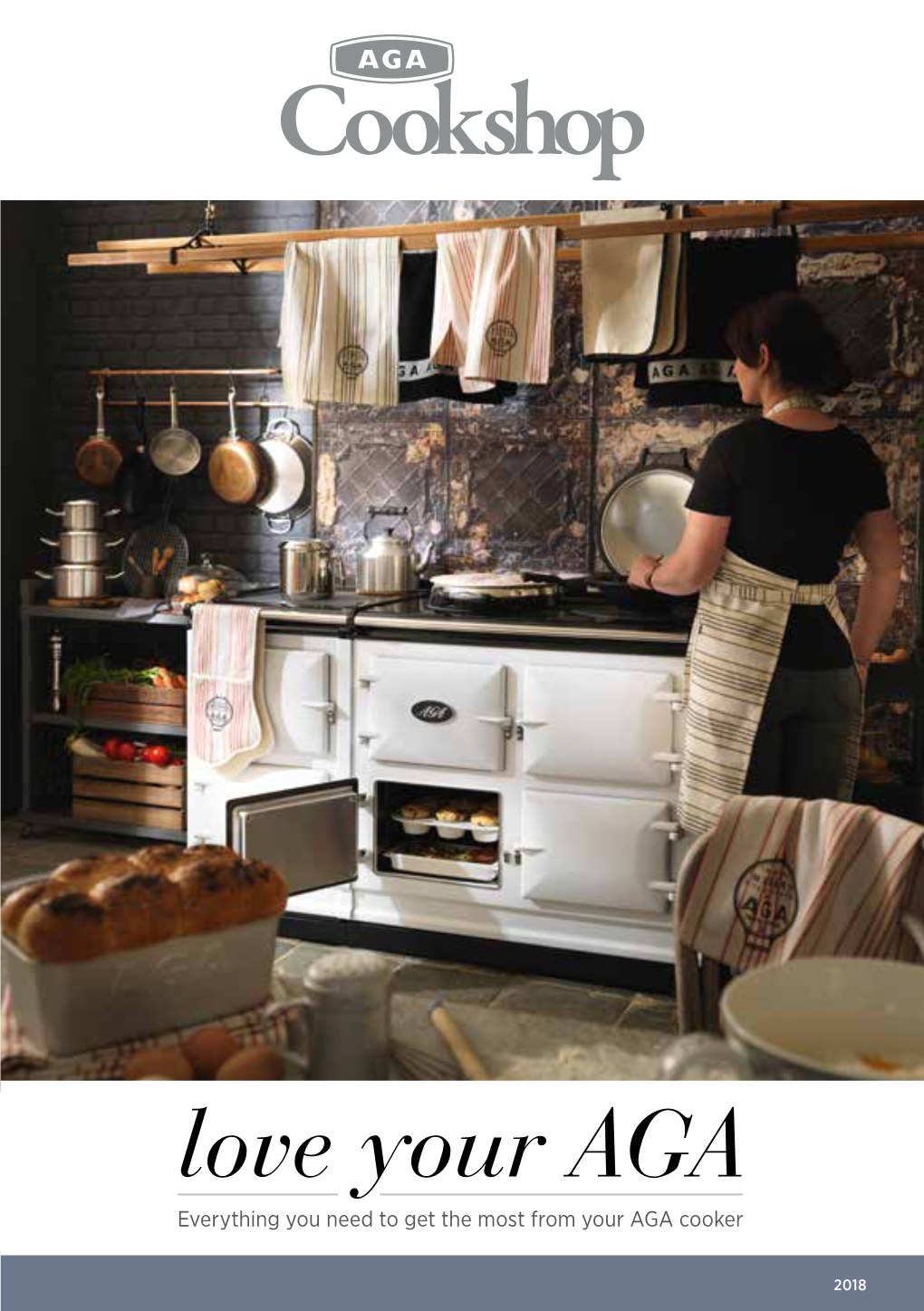 Love Your AGA Everything You Need to Get the Most from Your AGA Cooker