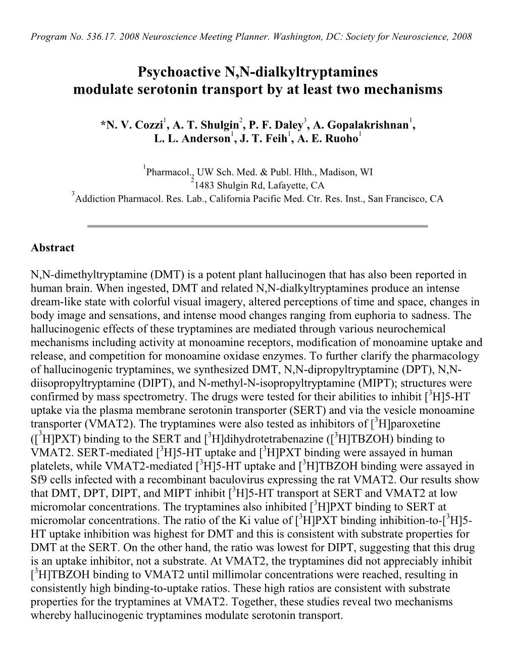 Psychoactive N,N-Dialkyltryptamines Modulate Serotonin Transport by at Least Two Mechanisms