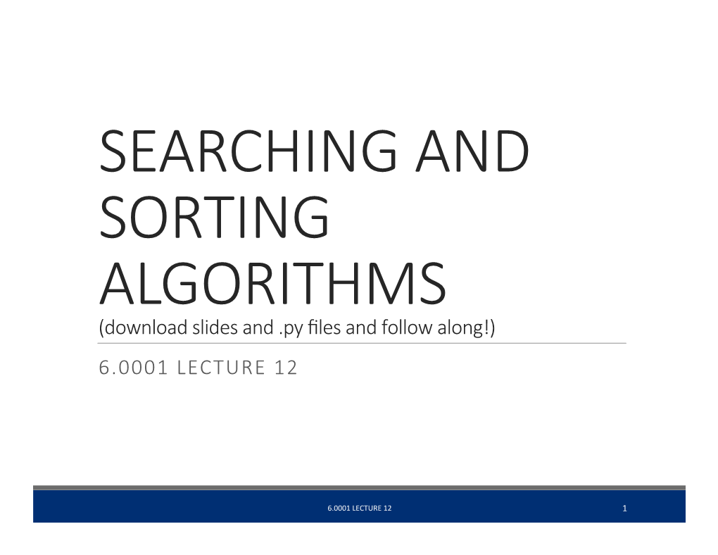 MIT6 0001F16 Searching and Sorting Algorithms