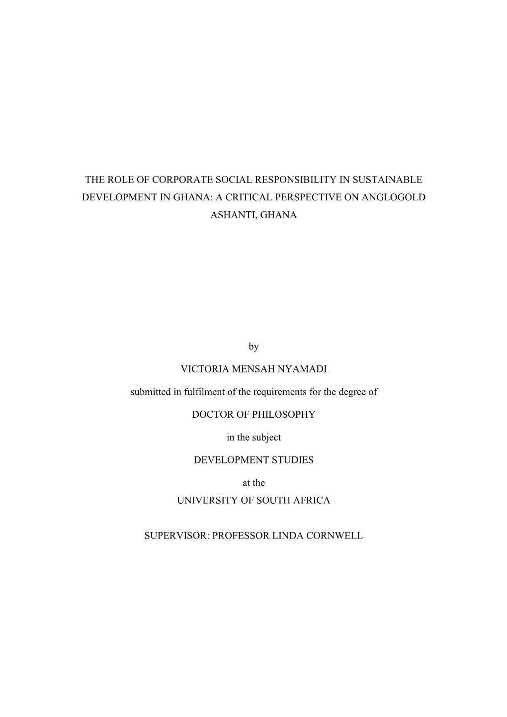 The Role of Corporate Social Responsibility in Sustainable Development in Ghana: a Critical Perspective on Anglogold Ashanti, Ghana