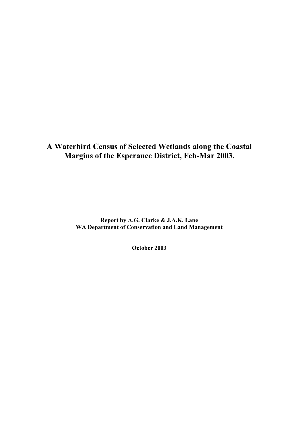 A Waterbird Census of Selected Wetlands Along the Coastal Margins of the Esperance District, Feb-Mar 2003