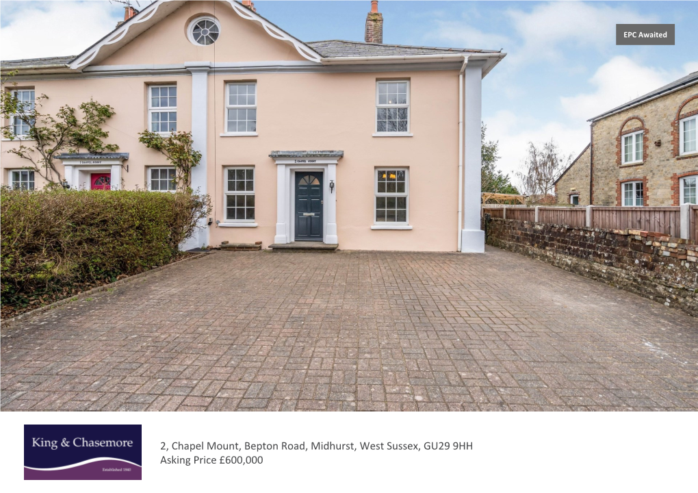 2, Chapel Mount, Bepton Road, Midhurst, West Sussex, GU29 9HH Asking Price £600,000