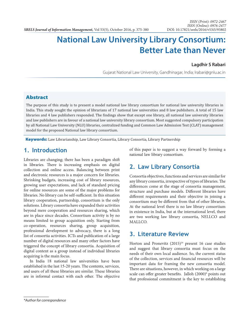 National Law University Library Consortium: Better Late Than Never