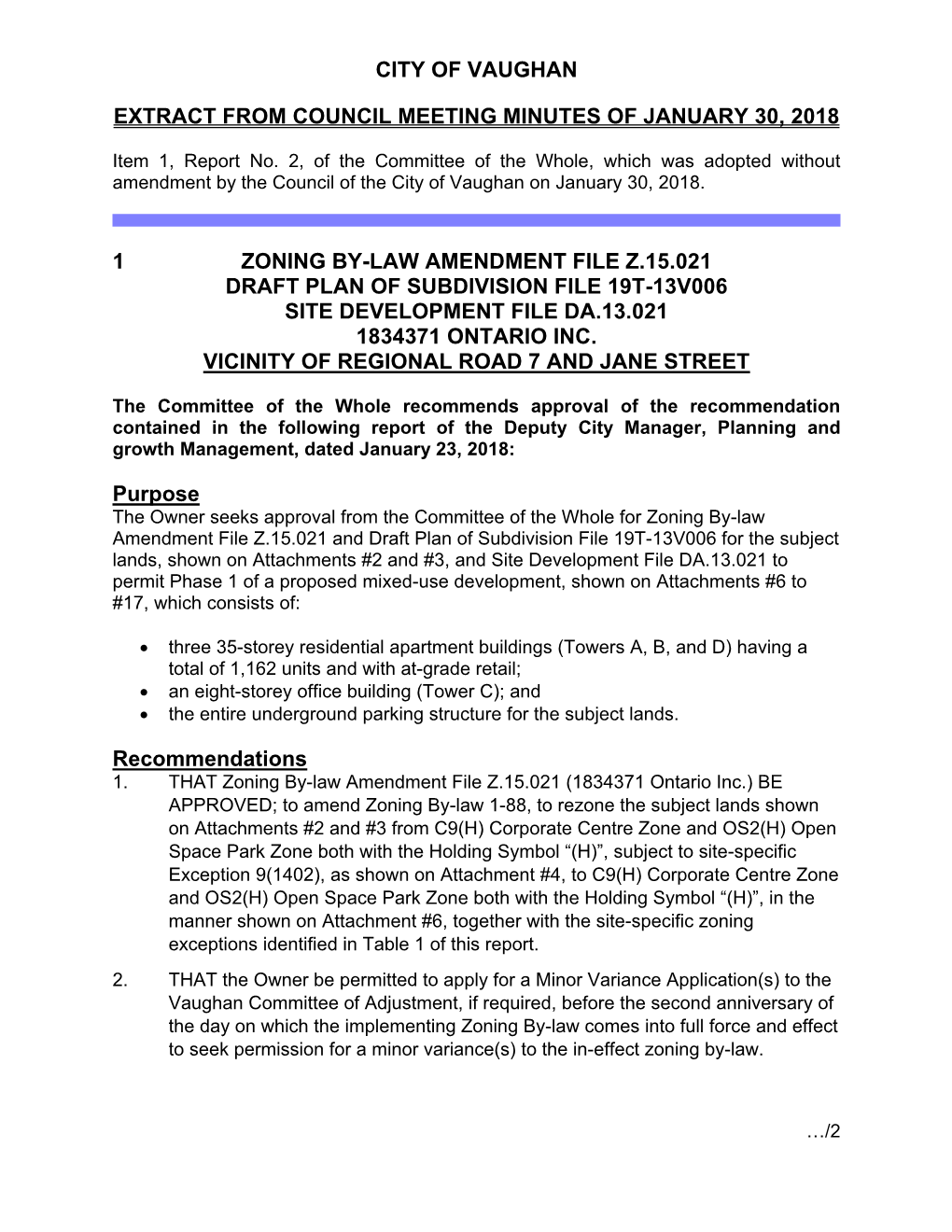 Zoning By-Law Amendment File Z.15.021 Draft Plan of Subdivision File 19T-13V006 Site Development File Da.13.021 1834371 Ontario Inc