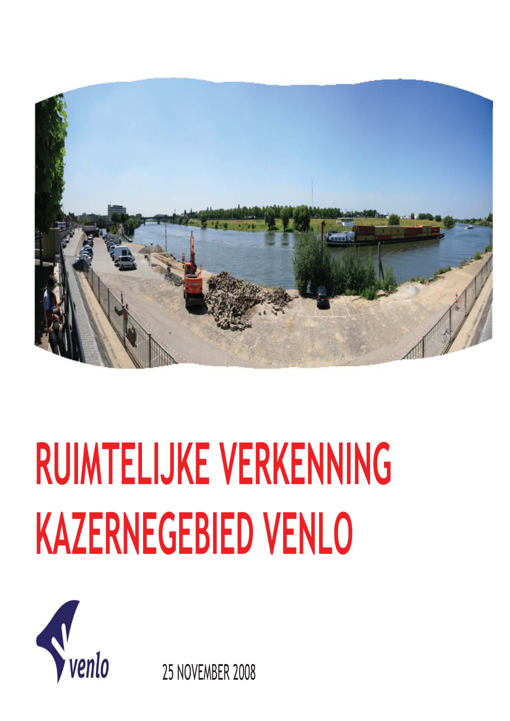 Ruimtelijke Verkenning Kazernegebied Venlo