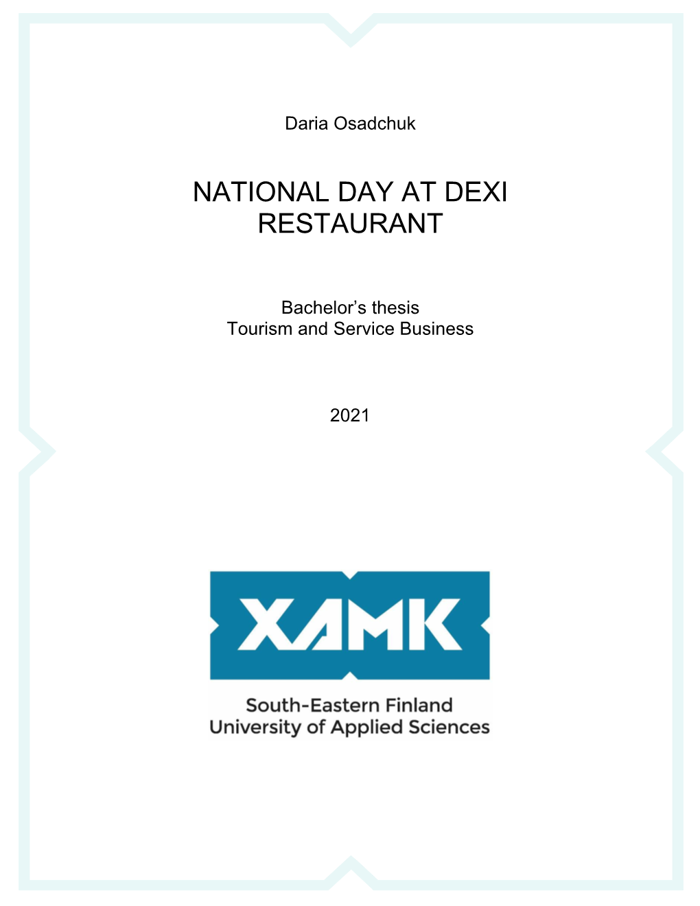 National Day at Dexi Restaurant 4 Pages of Appendices Commissioned By