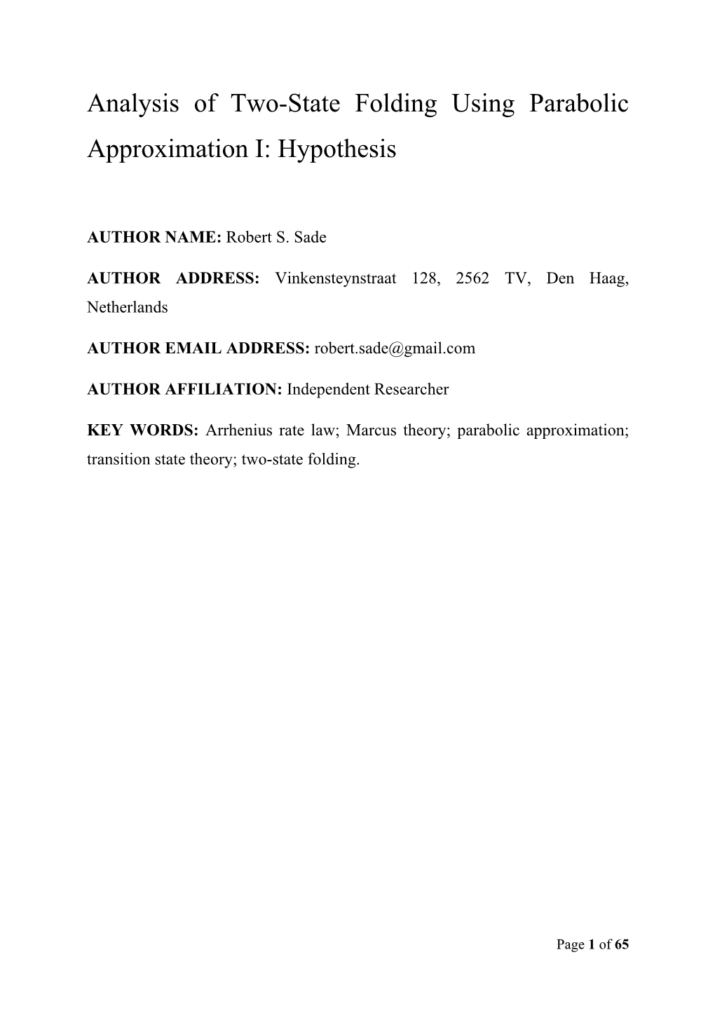 Analysis of Two-State Folding Using Parabolic Approximation I: Hypothesis