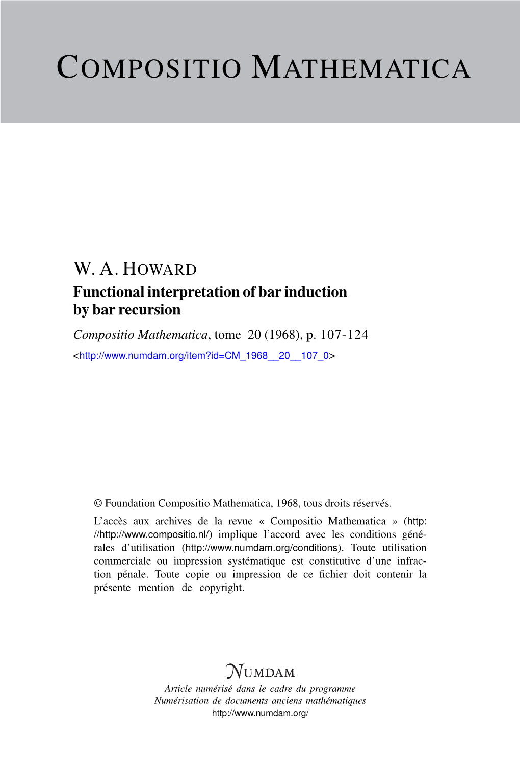 Functional Interpretation of Bar Induction by Bar Recursion Compositio Mathematica, Tome 20 (1968), P