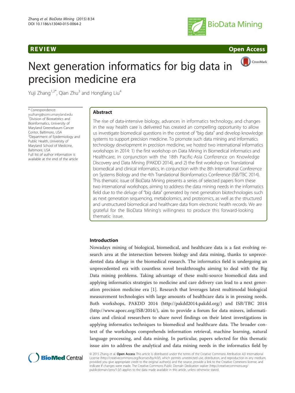 Next Generation Informatics for Big Data in Precision Medicine Era Yuji Zhang1,2*, Qian Zhu3 and Hongfang Liu4