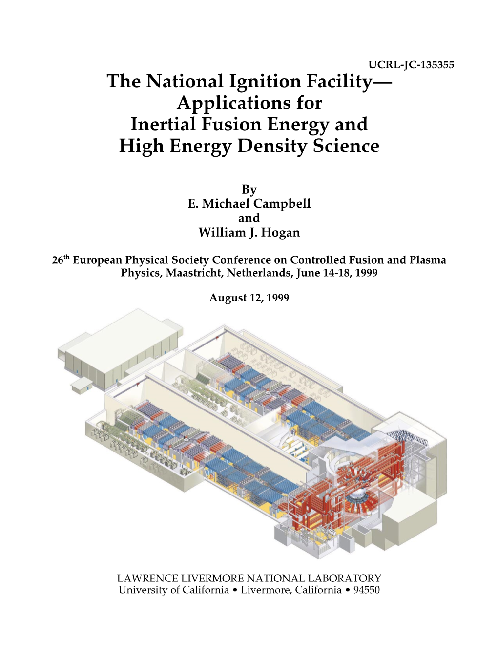 The National Ignition Facility— Applications for Inertial Fusion Energy and High Energy Density Science