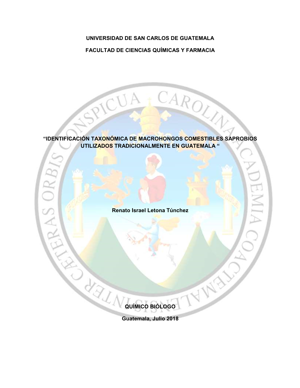 Identificación Taxonómica De Macrohongos Comestibles Saprobios Utilizados Tradicionalmente En Guatemala “