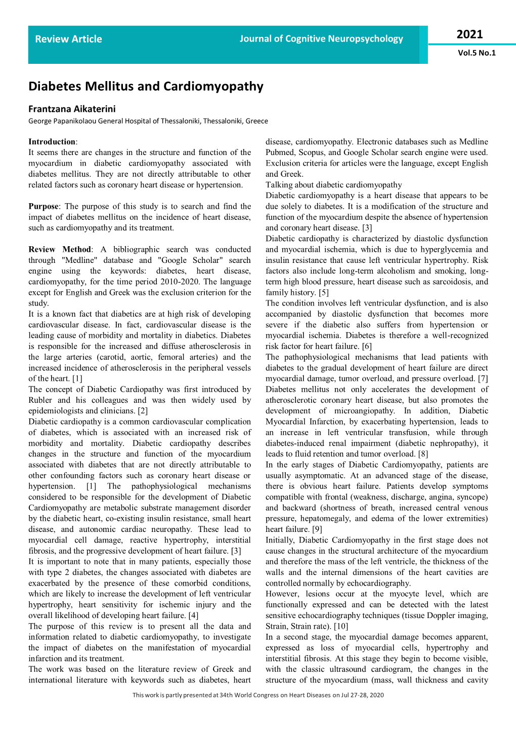 Diabetes Mellitus and Cardiomyopathy Frantzana Aikaterini George Papanikolaou General Hospital of Thessaloniki, Thessaloniki, Greece