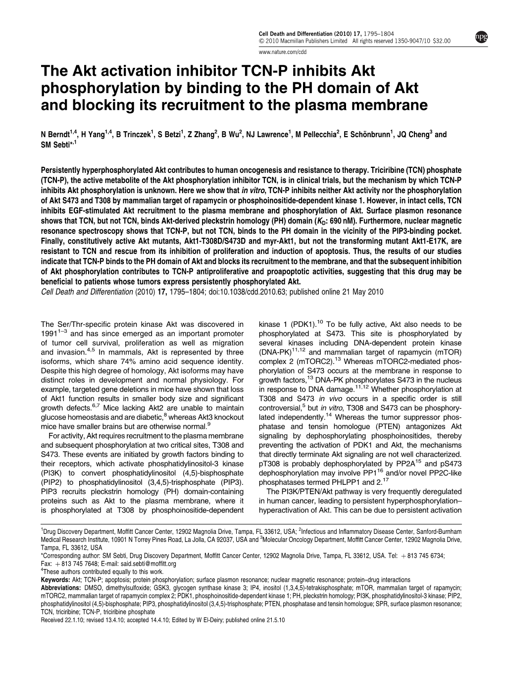 The Akt Activation Inhibitor TCN-P Inhibits Akt Phosphorylation by Binding to the PH Domain of Akt and Blocking Its Recruitment to the Plasma Membrane