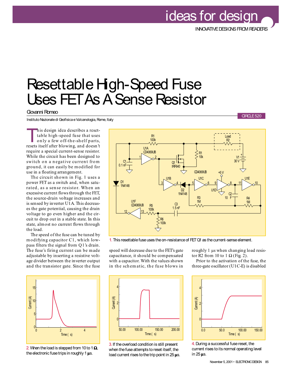 Resettable High-Speed Fuse Uses FET As a Sense Resistor Giovanni Romeo CIRCLE 520 Instituto Nazionale Di Geofisica E Vulcanologia, Rome, Italy
