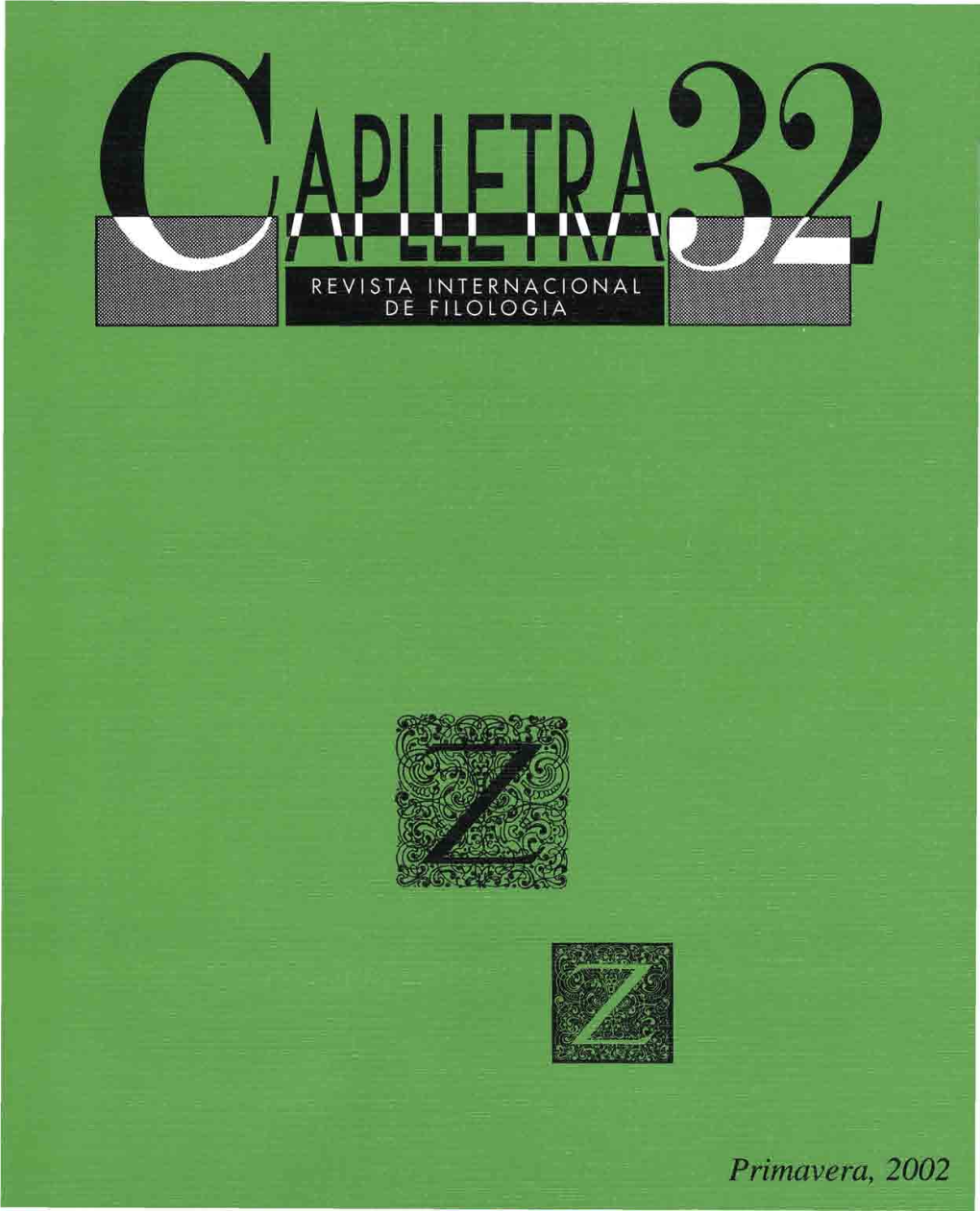 Primavera, 2002 Redacció: Instituí Interuniversitari De Filologia Valenciana Avda