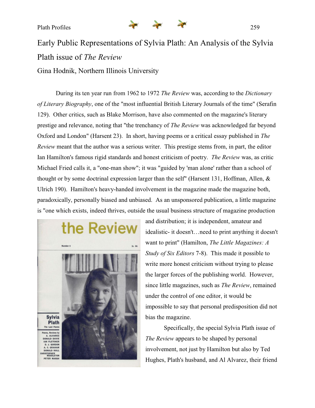 An Analysis of the Sylvia Plath Issue of the Review Gina Hodnik, Northern Illinois University