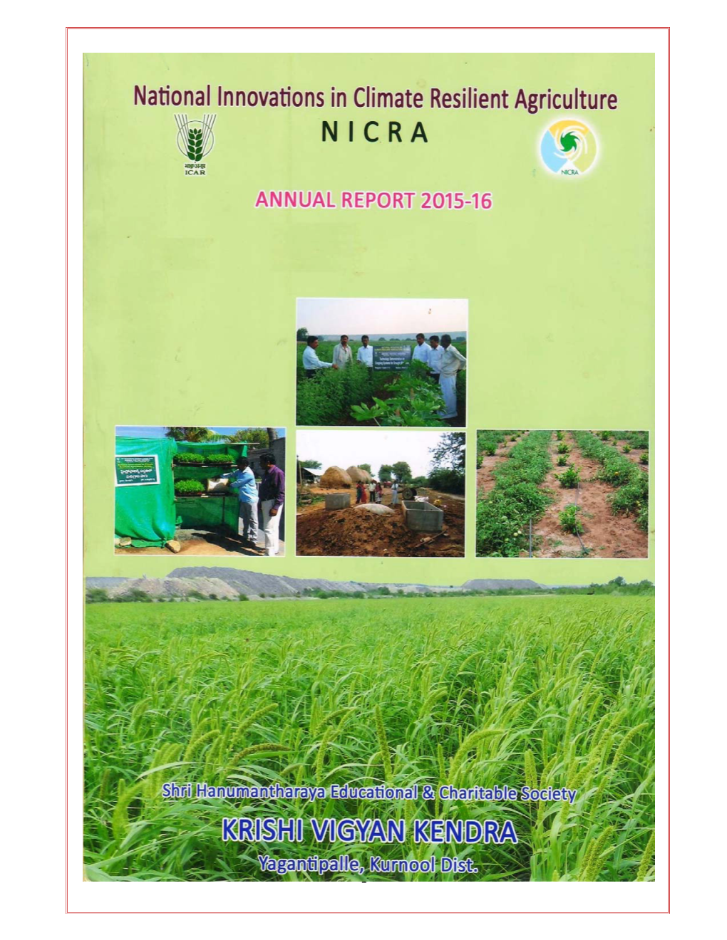 National Innovations in Climate Resilient Agriculture (NICRA) Annual Progress Report 2015‐16