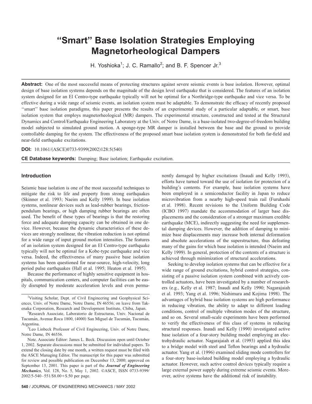 ''Smart'' Base Isolation Strategies Employing Magnetorheological Dampers