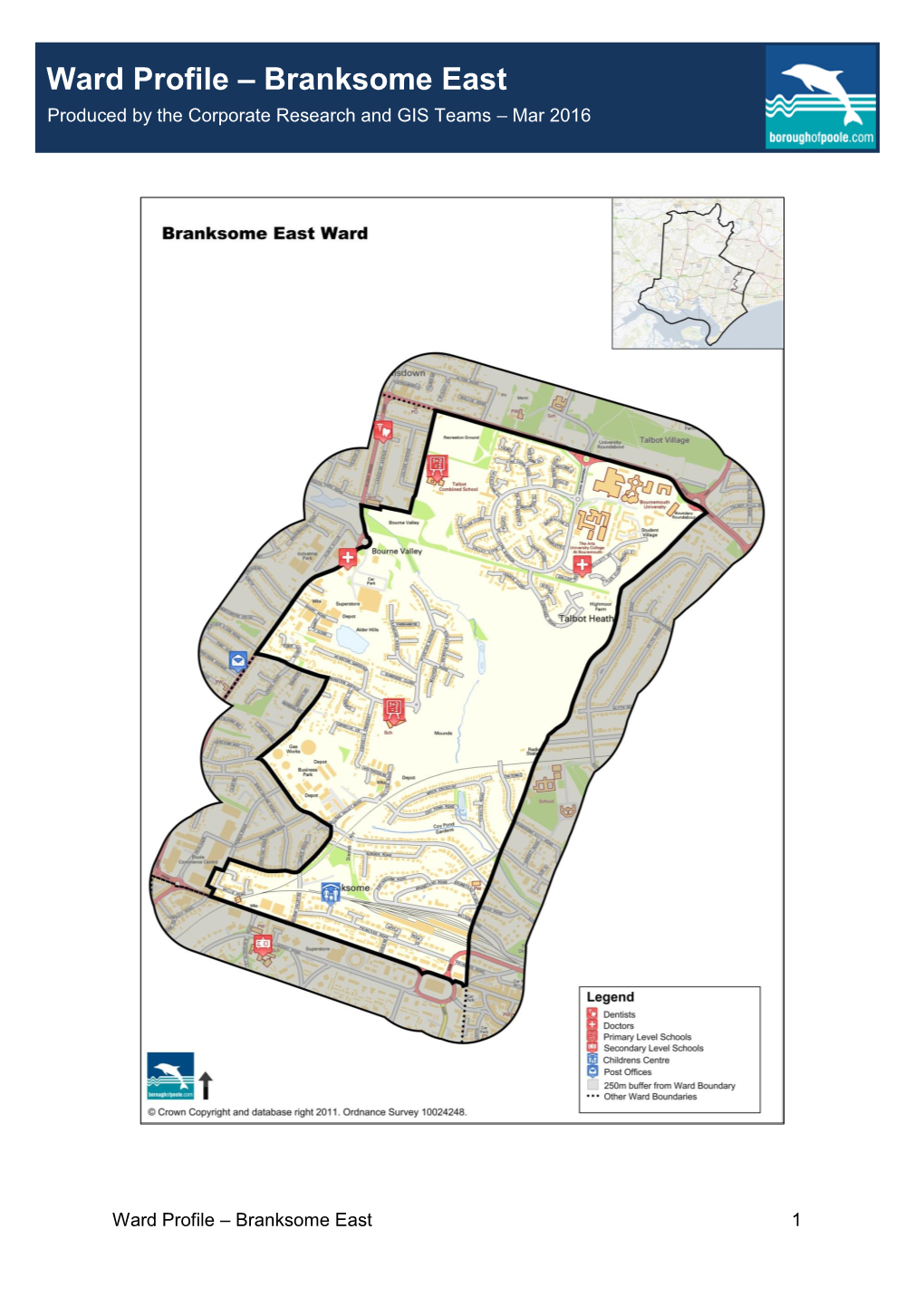 Branksome East Produced by the Corporate Research and GIS Teams – Mar 2016