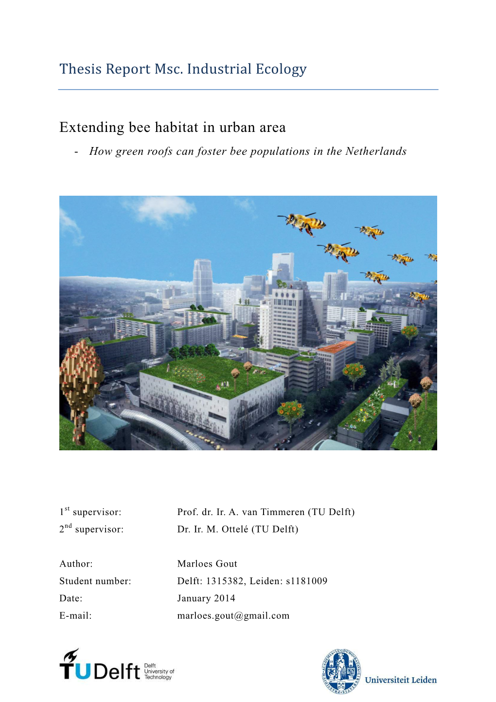 Thesis Report Msc. Industrial Ecology Extending Bee Habitat in Urban Area