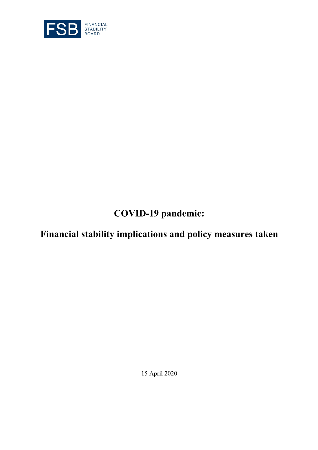 COVID-19 Pandemic: Financial Stability Implications and Policy