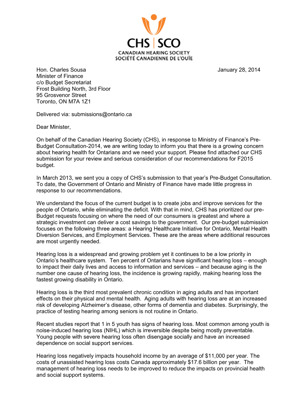 Hon. Charles Sousa January 28, 2014 Minister of Finance C/O Budget Secretariat Frost Building North, 3Rd Floor 95 Grosvenor Street Toronto, on M7A 1Z1