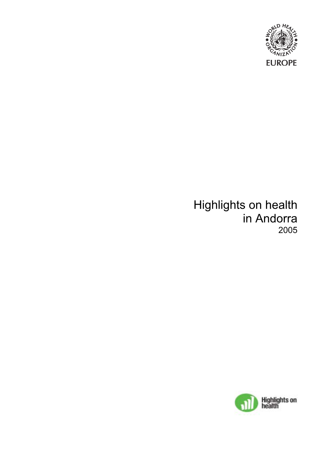 Highlights on Health in Andorra 2005