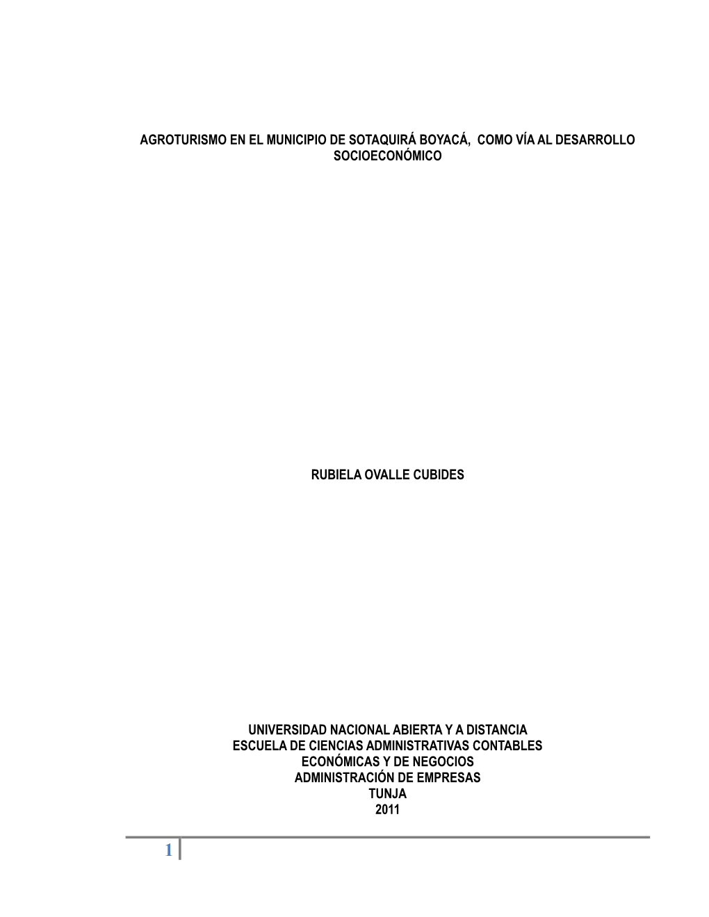 Agroturismo En El Municipio De Sotaquirá Boyacá, Como Vía Al Desarrollo Socioeconómico Rubiela Ovalle Cubides Universidad N