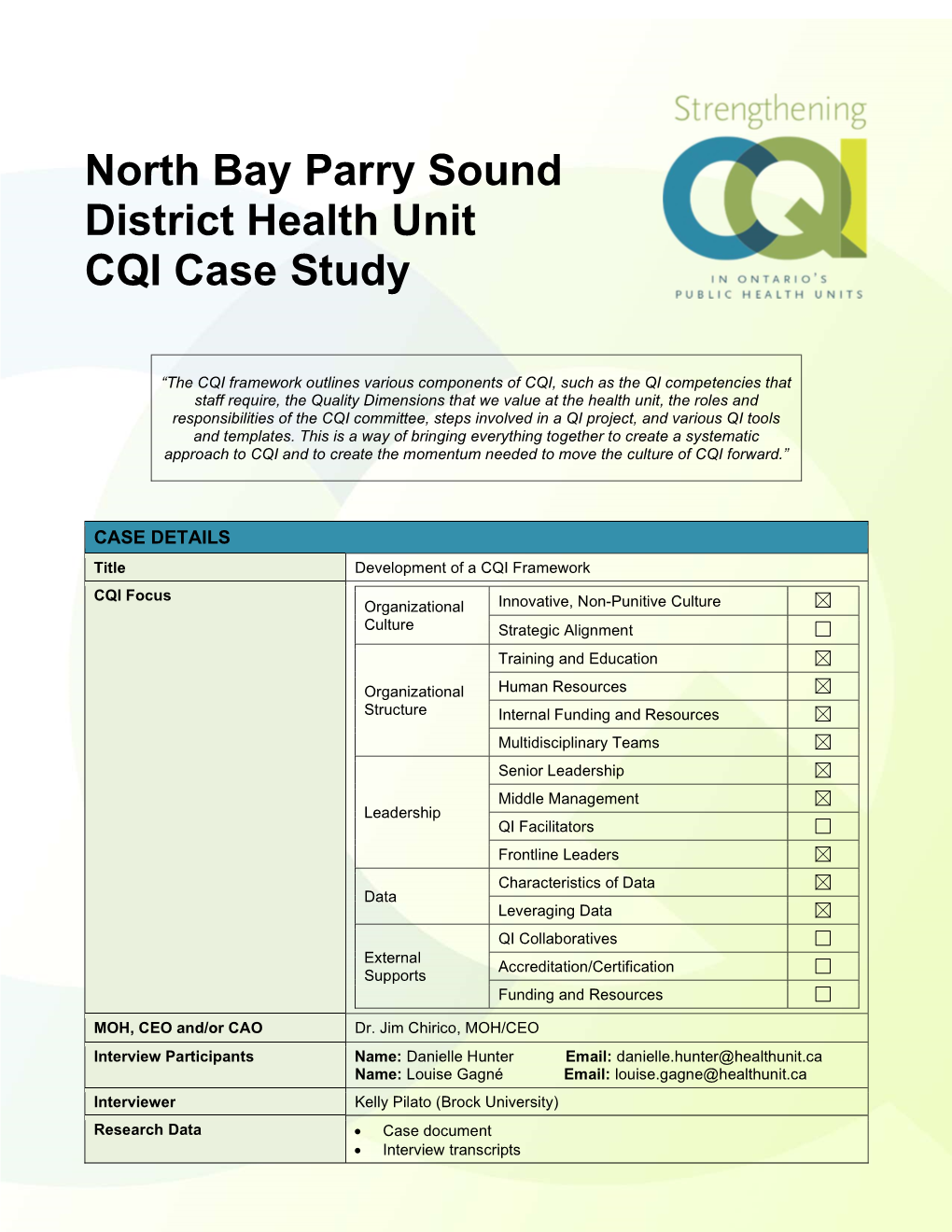 North Bay Parry Sound District Health Unit (NBPSDHU) Did Not Have an Organizational Strategy Or Framework for Continuous Quality Improvement (CQI)