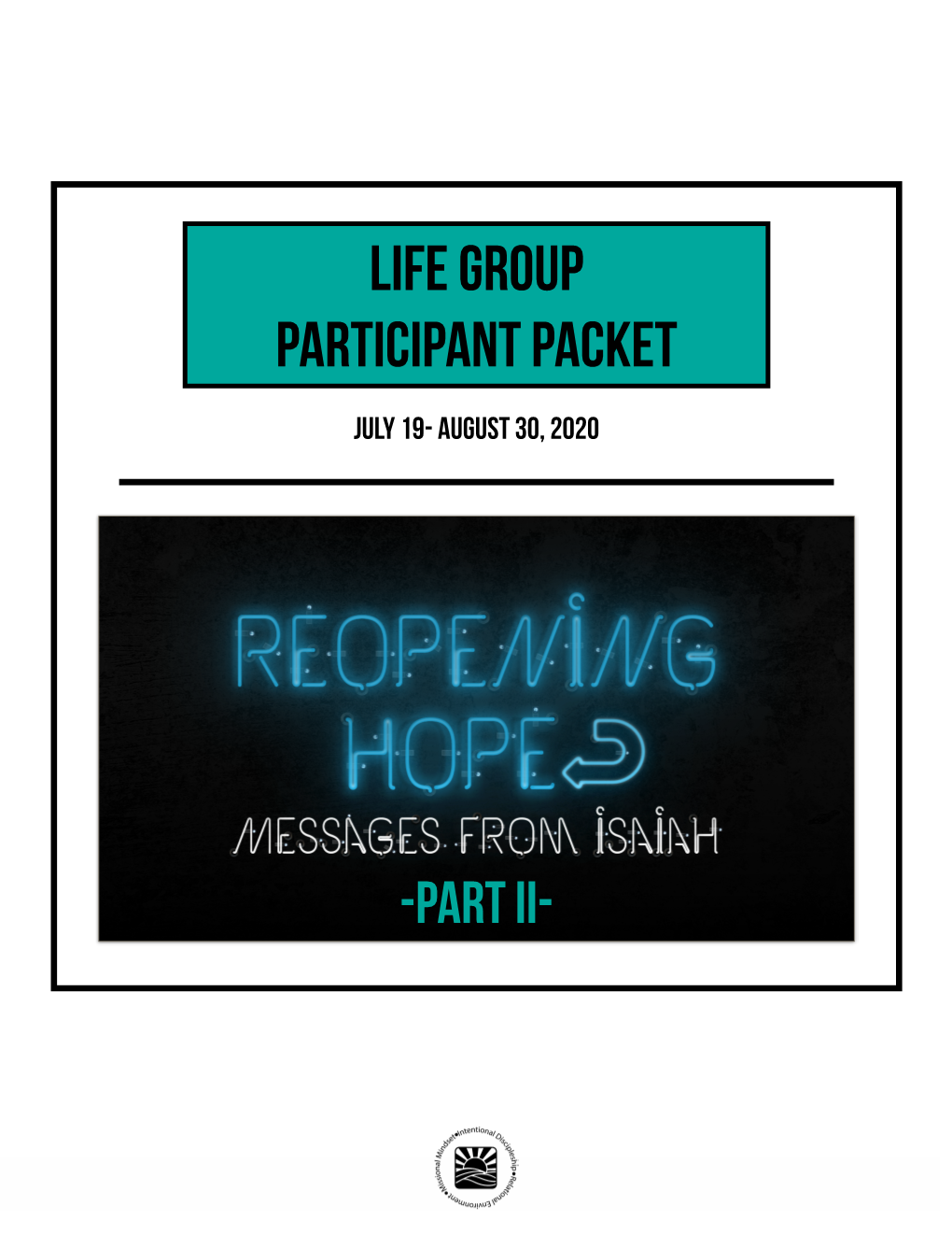 Reopening Hope: Isaiah- Part II JULY 19- AUG 30, 2020 Reopening Hope: Part II