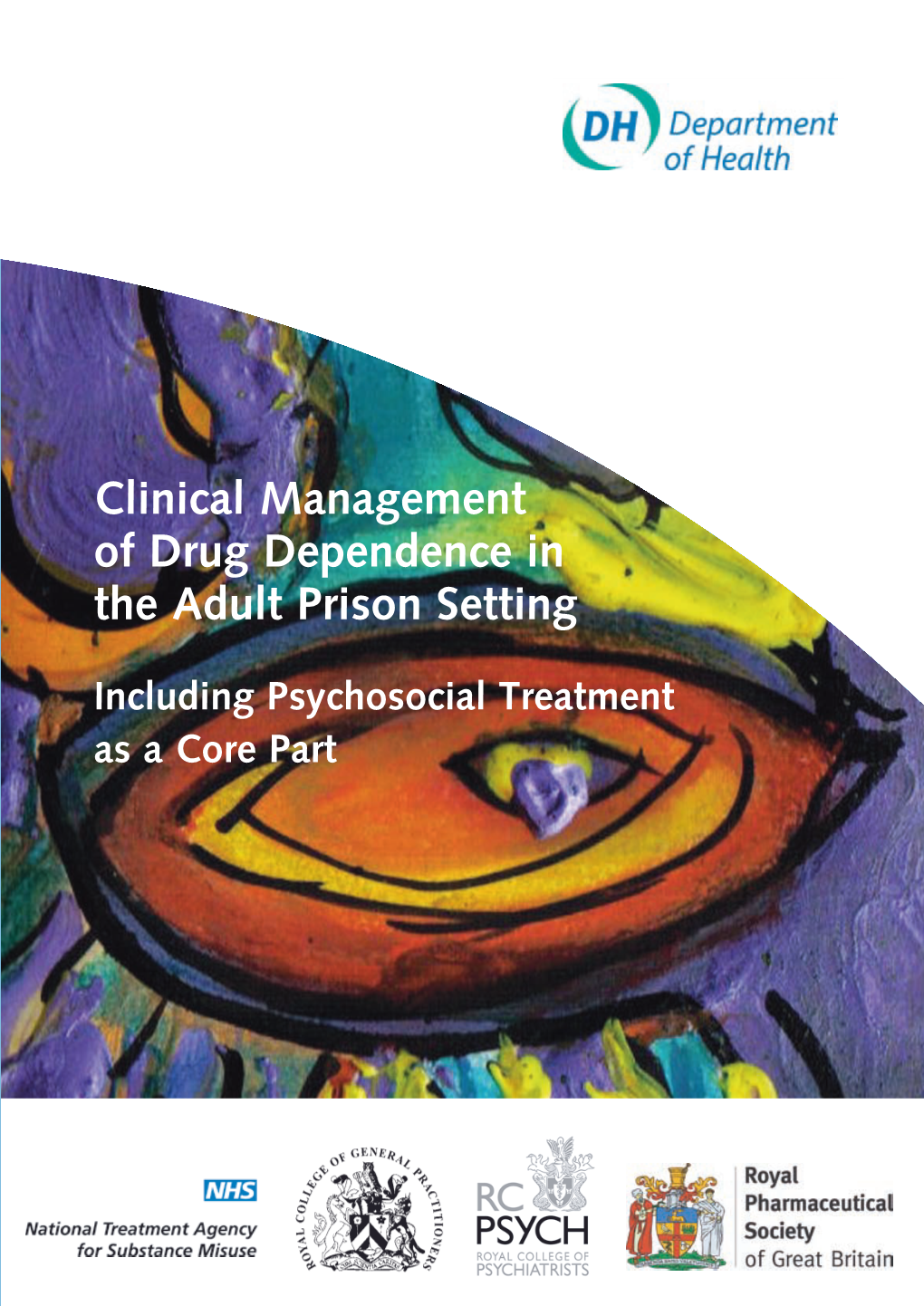 Clinical Management of Drug Dependence in the Adult Prison Setting