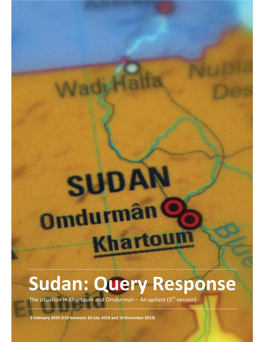 Sudan: Query Response the Situation in Khartoum and Omdurman – an Update (3Rd Version)