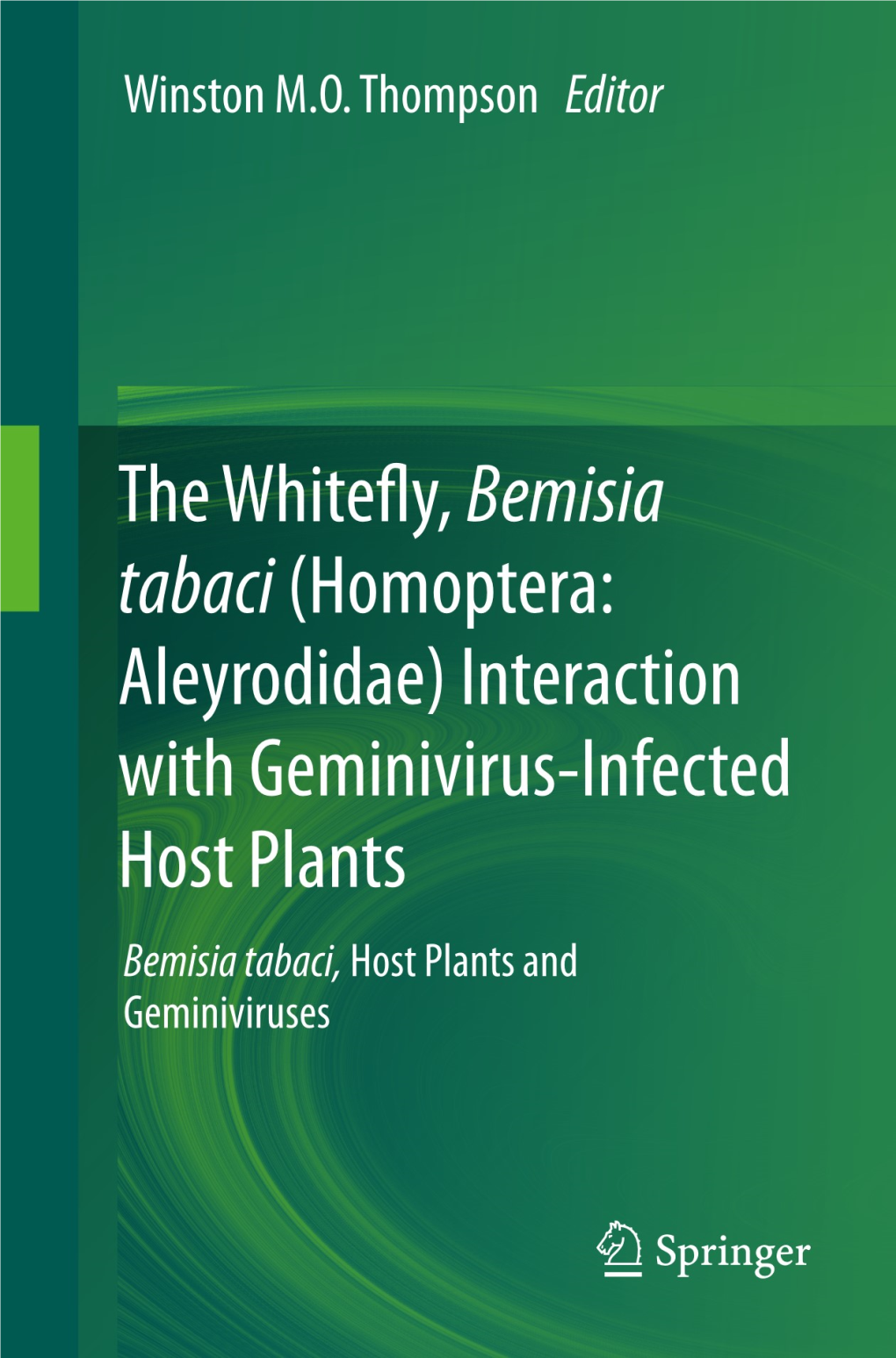 Bemisia Tabaci (Homoptera: Aleyrodidae) Interaction with Geminivirus-Infected Host Plants