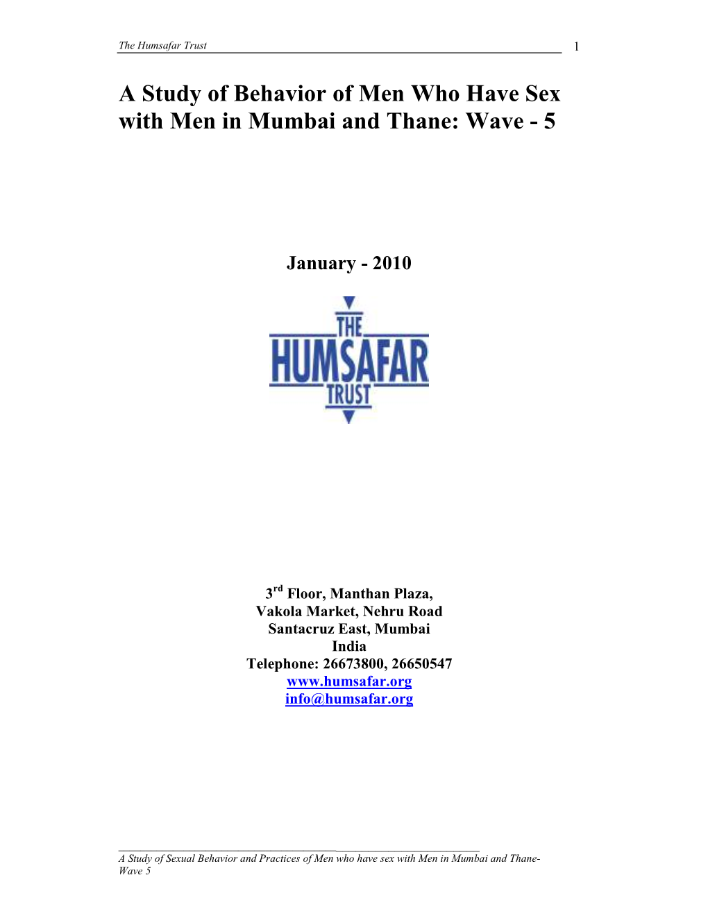 A Study of Behavior of Men Who Have Sex with Men in Mumbai and Thane: Wave - 5