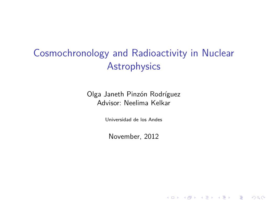 Cosmochronology and Radioactivity in Nuclear Astrophysics