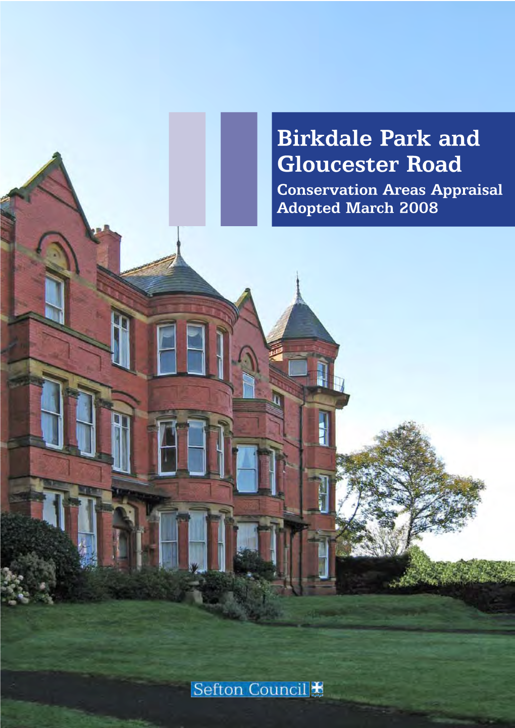 Birkdale Park and Gloucester Road Conservation Areas Appraisal
