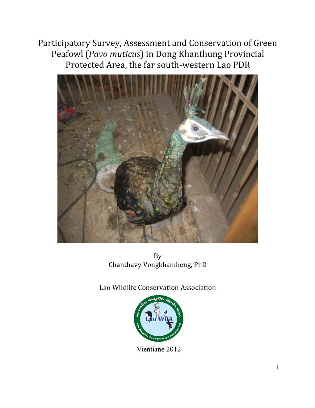 Participatory Survey, Assessment and Conservation of Green Peafowl (Pavo Muticus) in Dong Khanthung Provincial Protected Area, the Far South-Western Lao PDR