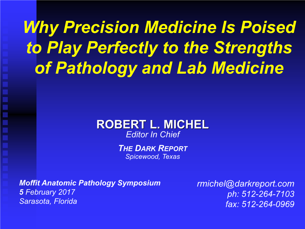 Why Precision Medicine Is Poised to Play Perfectly to the Strengths of Pathology and Lab Medicine