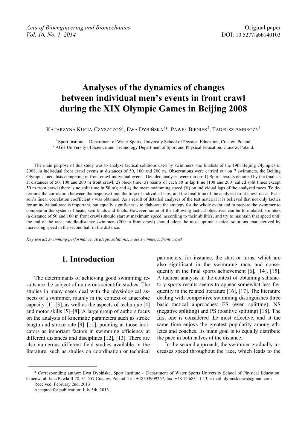 Analyses of the Dynamics of Changes Between Individual Men's Events in Front Crawl During the XIX Olympic Games in Beijing