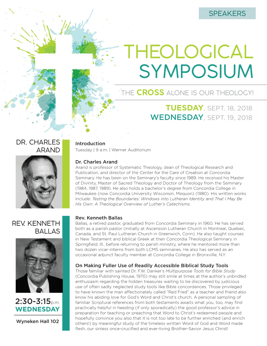 Theological Symposium the Cross Alone Is Our Theology! Tuesday, Sept