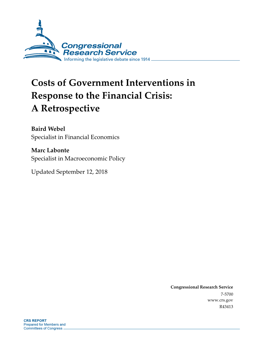 Costs of Government Interventions in Response to the Financial Crisis: a Retrospective