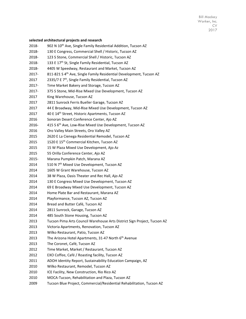 Bill Mackey Worker, Inc. CV 2017 Selected Architectural Projects and Research 2018- 902 N 10Th Ave, Single Family Residential Ad