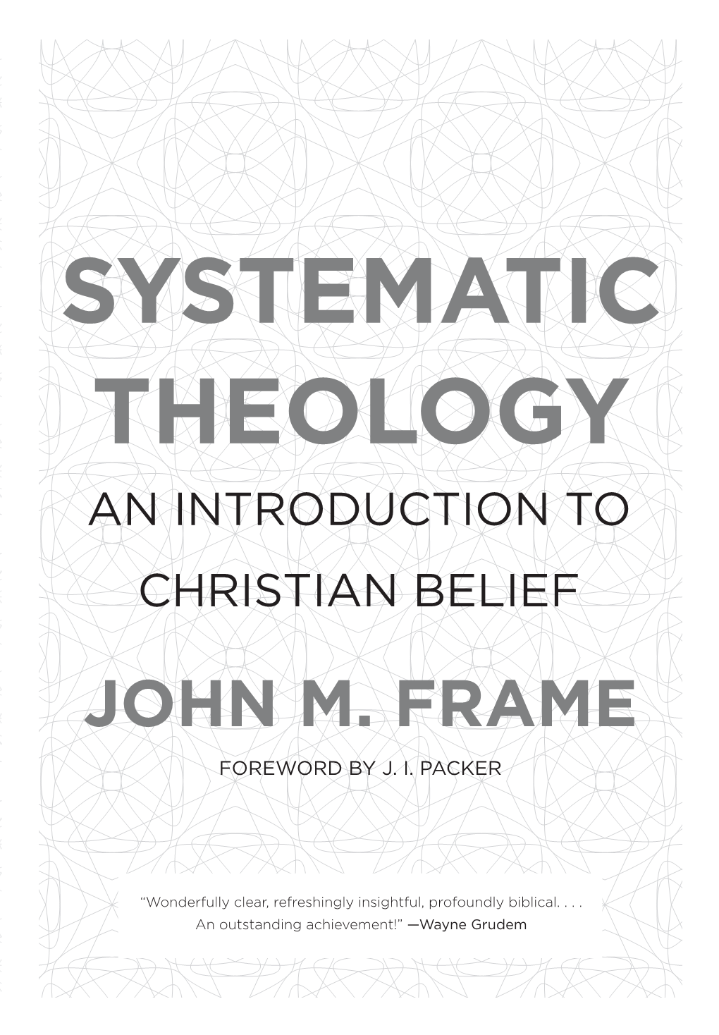 Systematic Theology by John Frame